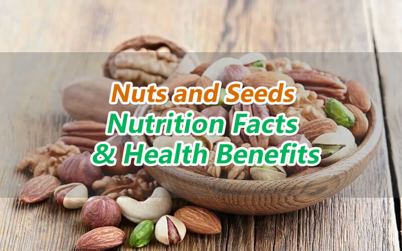 Nuts and Seeds Nutrition Facts & Health Benefits-CookingEggs